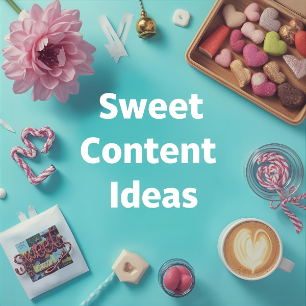 Ideas de contenido dulce para crear tendencia